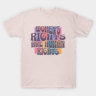 Women's rights are human rights T-Shirt